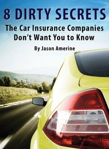 8 Dirty Secrets the Car Insurance Companies Don't Want You to Know